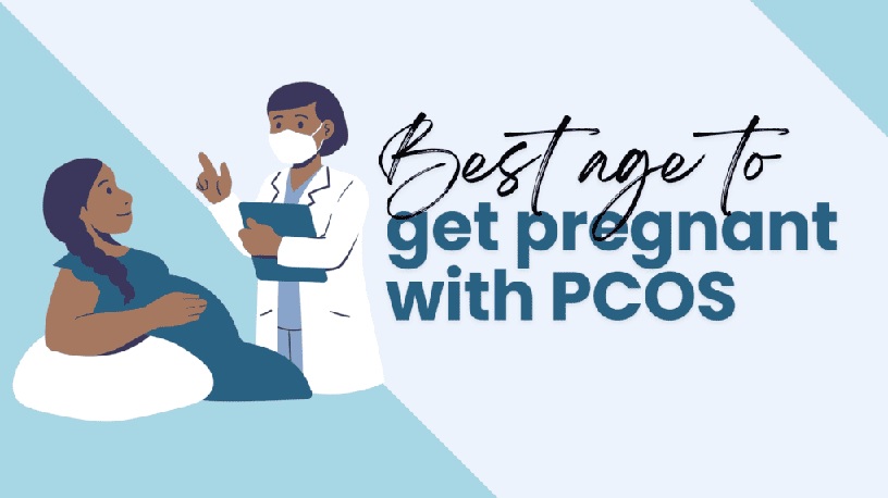 Best Age to Get Pregnant with PCOS