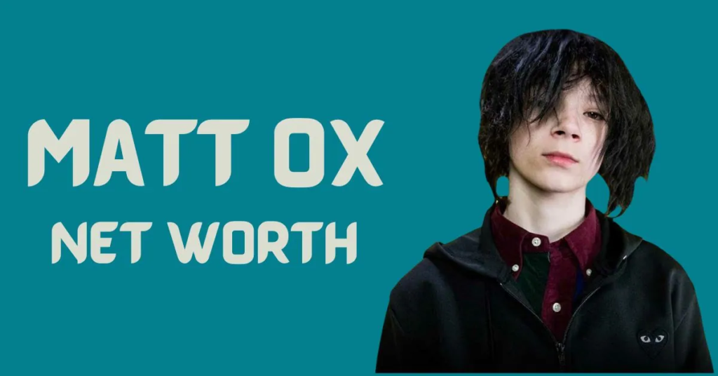 Matt Ox's Net Worth