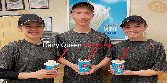 Dairy Queen Hiring Age