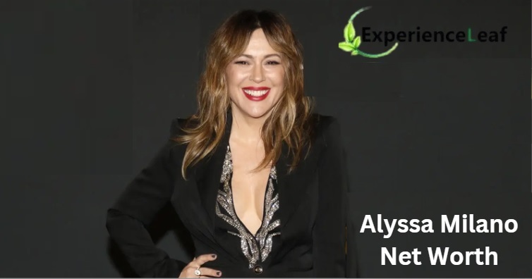 Alyssa Milano Net Worth